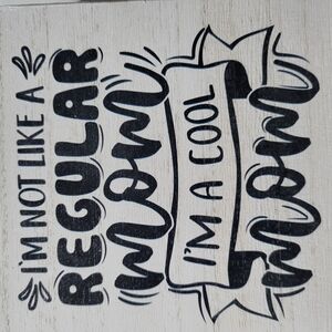 Cool Mom Wall Decor Sign